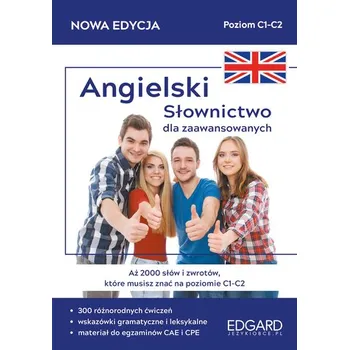 Anglický jazyk Angielski Słownictwo dla zaawansowanych C1-C2. Wydanie IV