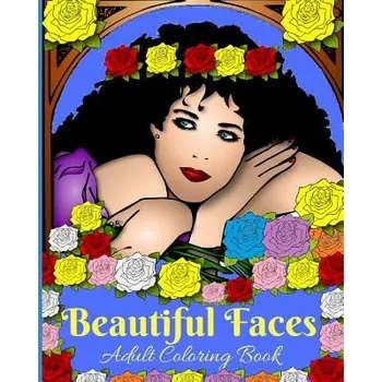 omalovánky Beautiful Faces: Adult Coloring Book – K M Francoeur,P a Francoeur (EN)