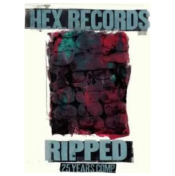 Zahraniční hudba LP Various: Ripped: Hex Records 25 Year Anniversary Comp. 2025