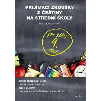 Přijímací zkoušky z češtiny na střední školy: pro žáky 9. tříd Kniha