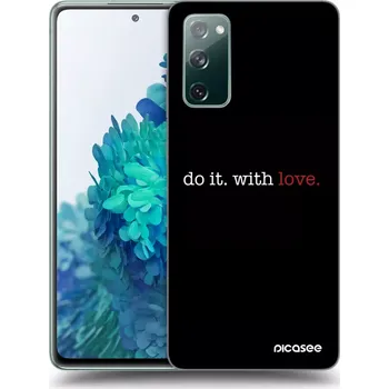 Pouzdro na mobilní telefon Picasee silikonový černý obal pro Samsung Galaxy S20 FE - Do it. With love.