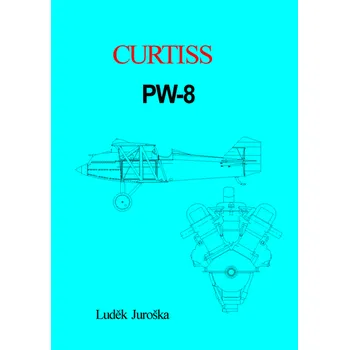 Kniha Curtiss PW-8 [E-kniha] - Luděk Juroška