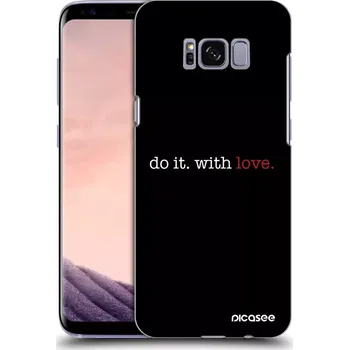 Pouzdro na mobilní telefon Picasee silikonový černý obal pro Samsung Galaxy S8 G950F - Do it. With love.