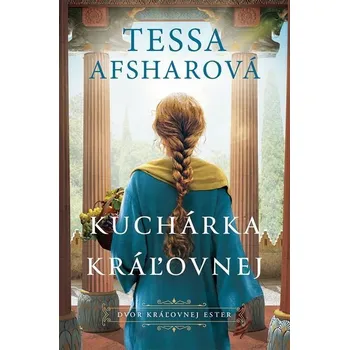 Kniha Kuchárka kráľovnej [E-kniha] - Tessa Afshar