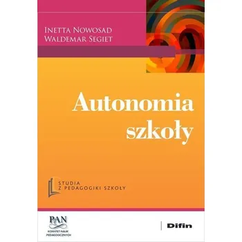 Cizojazyčná kniha Autonomia szkoły - Inetta Nowosad