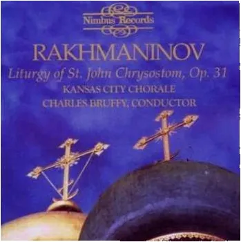 Zahraniční hudba 2CD Sergei Vasilyevich Rachmaninoff: Liturgy Of St. John Chrysostom, Op. 31 2014