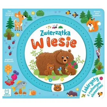 Zwierzątka w lesie. Labirynty z ruchomymi elemen. - Agnieszka Bator