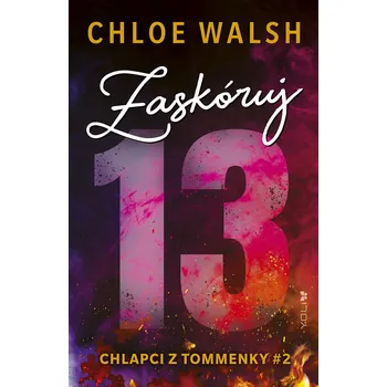 Kniha Zaskóruj 13 - Chloe Walsh (E-Kniha)