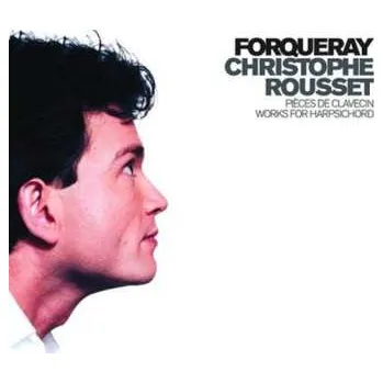 Zahraniční hudba 2CD Christophe Rousset: Pièces De Clavecin 2001