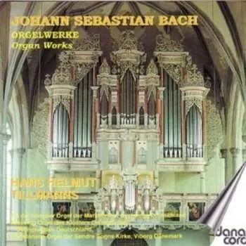 Zahraniční hudba CD Johann Sebastian Bach: Orgelwerke = Organ Works 2005 (650137)