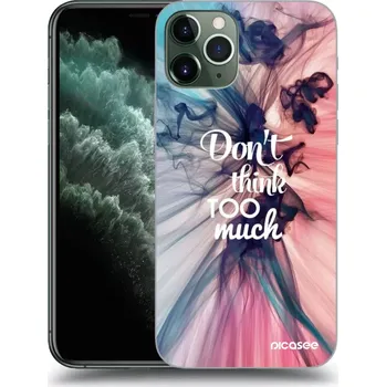 Pouzdro na mobilní telefon Picasee silikonový průhledný obal pro Apple iPhone 11 Pro - Nemysli tolik
