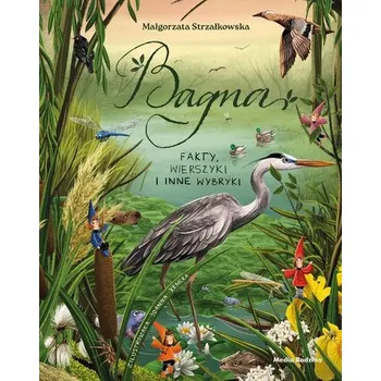 Bystrá hlava Bagna. Fakty, wierszyki i inne wybryki - Małgorzata Strzałkowska