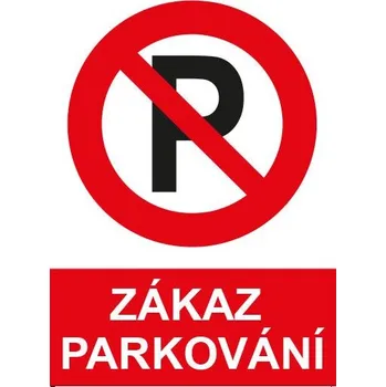 Zákaz parkování - značka A4 na plechu