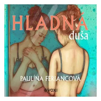 Hladná duša - Paulína Feriancová