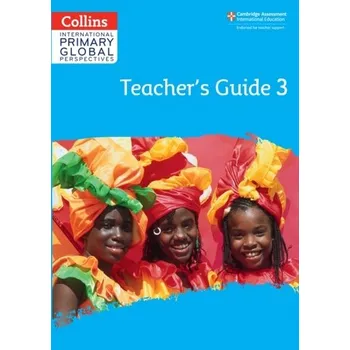 Anglický jazyk Cambridge Primary Global Perspectives Teacher's Guide: Stage 3 - Adlard Rebecca
