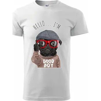 Mops - Hello I'm Good boy - Triko extra velké (5-8XL) - 7XL ( Bílá )