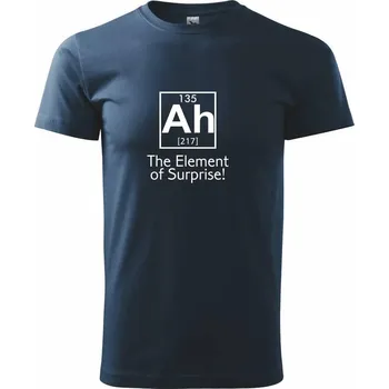 Pánské tričko Ah element of surprise - Triko extra velké (5-8XL) - 7XL ( Námořní modrá (velmi tmavá - téměř černá) )