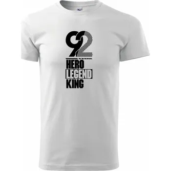 Hero, Legend, King x Queen 1992 - Triko extra velké (5-8XL) - 7XL ( Bílá )