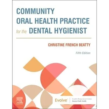 Cizojazyčná kniha Community Oral Health Practice for the Dental Hygienist - Beatty, Christine French