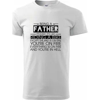 Being a father - bike - Triko extra velké (5-8XL) - 6XL ( Bílá )