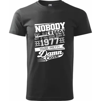 Nobody is perfect - 1977 - Triko extra velké (5-8XL) - 8XL ( Černá )