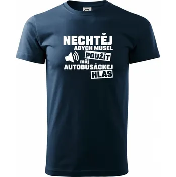 Pánské tričko Autobus - hlas - Triko extra velké (5-8XL) - 6XL ( Námořní modrá (téměř černá) )