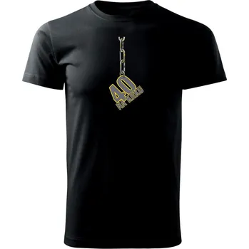 Pánské tričko 40 let na krku řetěz - Triko extra velké (5-8XL) - 8XL ( Černá )