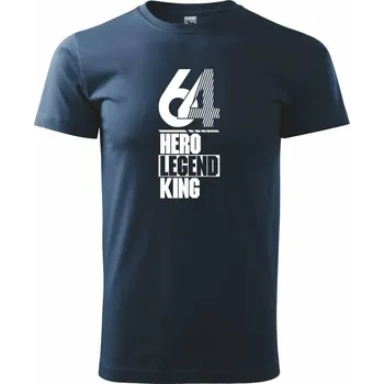 Hero, Legend, King x Queen 1964 - Triko extra velké (5-8XL) - 6XL ( Námořní modrá (velmi tmavá - téměř černá) )