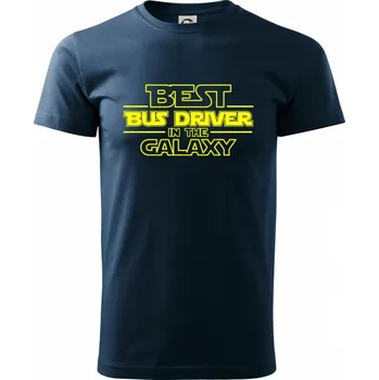 Best bus driver in galaxy - Triko extra velké (5-8XL) - 6XL ( Námořní modrá (velmi tmavá - téměř černá) )