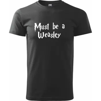 Must be a Weasley - Triko extra velké (5-8XL) - 8XL ( Černá )