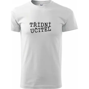 Pánské tričko Třídní učitel - Triko extra velké (5-8XL) - 6XL ( Bílá )