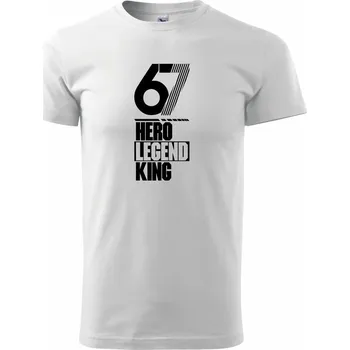 Pánské tričko Hero, Legend, King x Queen 1967 - Triko extra velké (5-8XL) - 7XL ( Bílá )