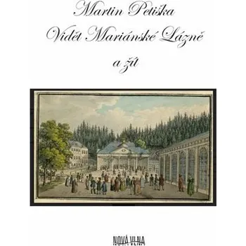 Vidět Mariánské Lázně a žít