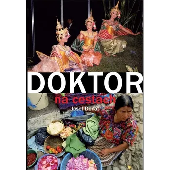 Literární cestopis Doktor na cestách