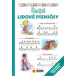 České lidové písničky - zábavný zpěvník pro kluky a holčičky