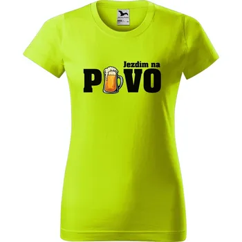 Dámské oblečení DOBRÝ TRIKO Dámské tričko s potiskem Jezdím na pivo Barva: Limetková, Velikost: 2XL