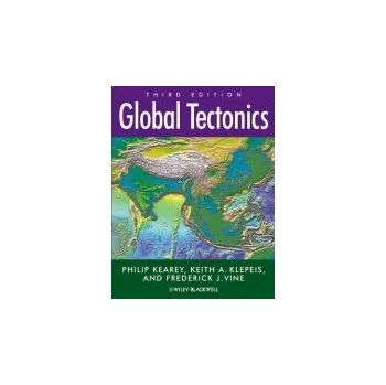 Cizí jazyk Global Tectonics - Kearey, Philip (Bristol University, UK) a Klepeis, Keith A. (University of Vermont, USA) a Vine, Frederick J. (Emeritus Professor, University of East Anglia, Norwich, UK)