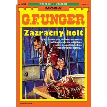 G. F. Unger 1250 - Zázračný kolt - G Unger. F.