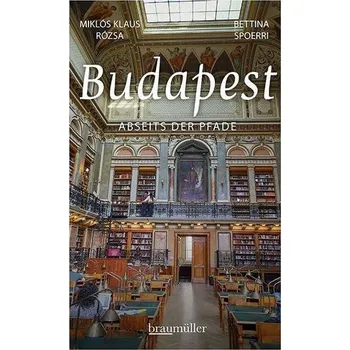 Literární cestopis Budapest abseits der Pfade - Spoerri, Bettina