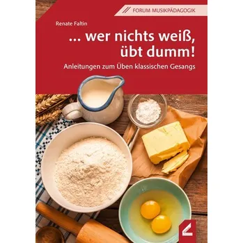 ... wer nichts weiß, übt dumm! - Faltin, Renate [DE] (2024, Brožovaná, Hollitzer Wissenschaftsv.)