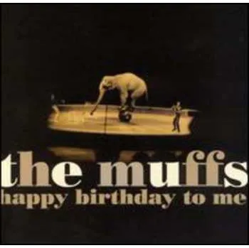 Zahraniční hudba CD The Muffs: Happy Birthday To Me 1997