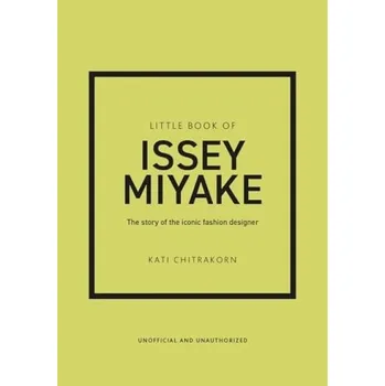 Cizojazyčná kniha Little Book of Issey Miyake - Chitrakorn, Kati