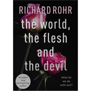 Cizojazyčná kniha World, the Flesh and the Devil - Rohr, Richard