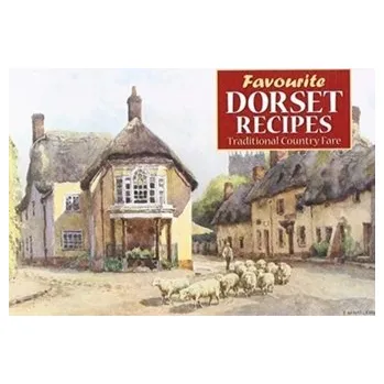 Favourite Dorset Recipes - Persey, Amanda; Home, Gordon