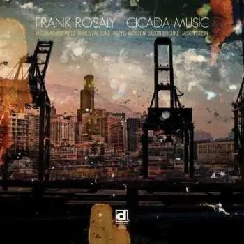Zahraniční hudba CD Frank Rosaly: Cicada Music 2013