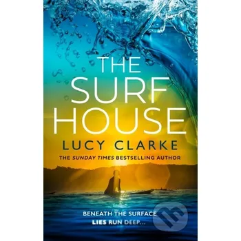 The Surf House - Lucy Clarke HarperCollins Publishers