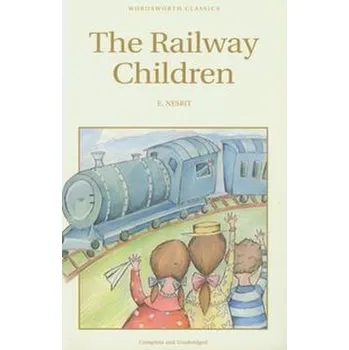 Pohádka The Railway Children - Nesbit Edith [EN] (1998, Knihy - brožovaná, Wordsworth Editions)