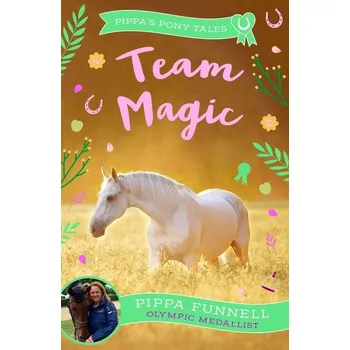Team Magic - Pippa Funnell
