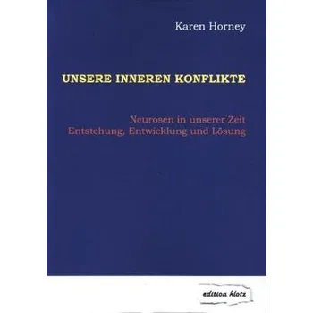 Unsere inneren Konflikte - Horney, Karen