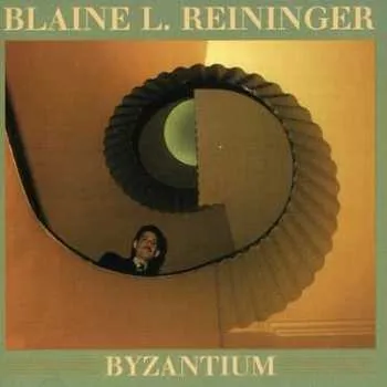 Zahraniční hudba CD Blaine L. Reininger: Byzantium 2004